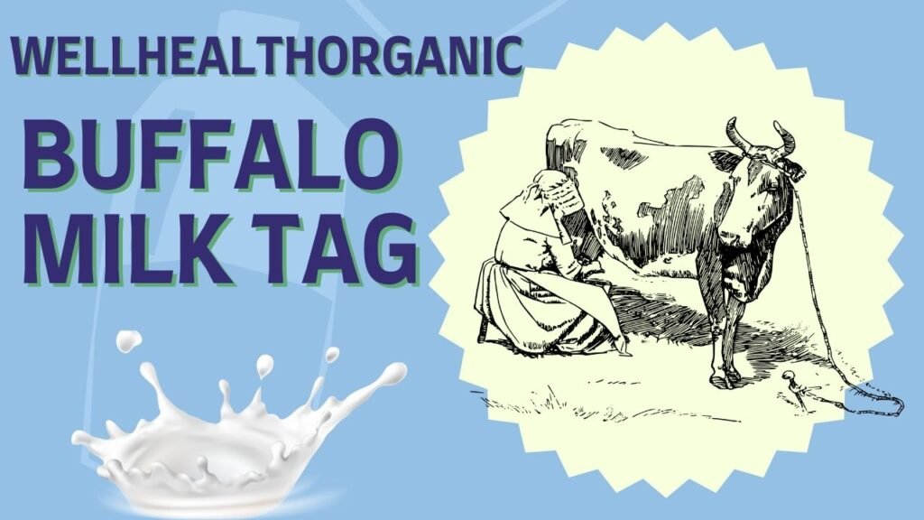 WellHealthOrganic Buffalo Milk Tag